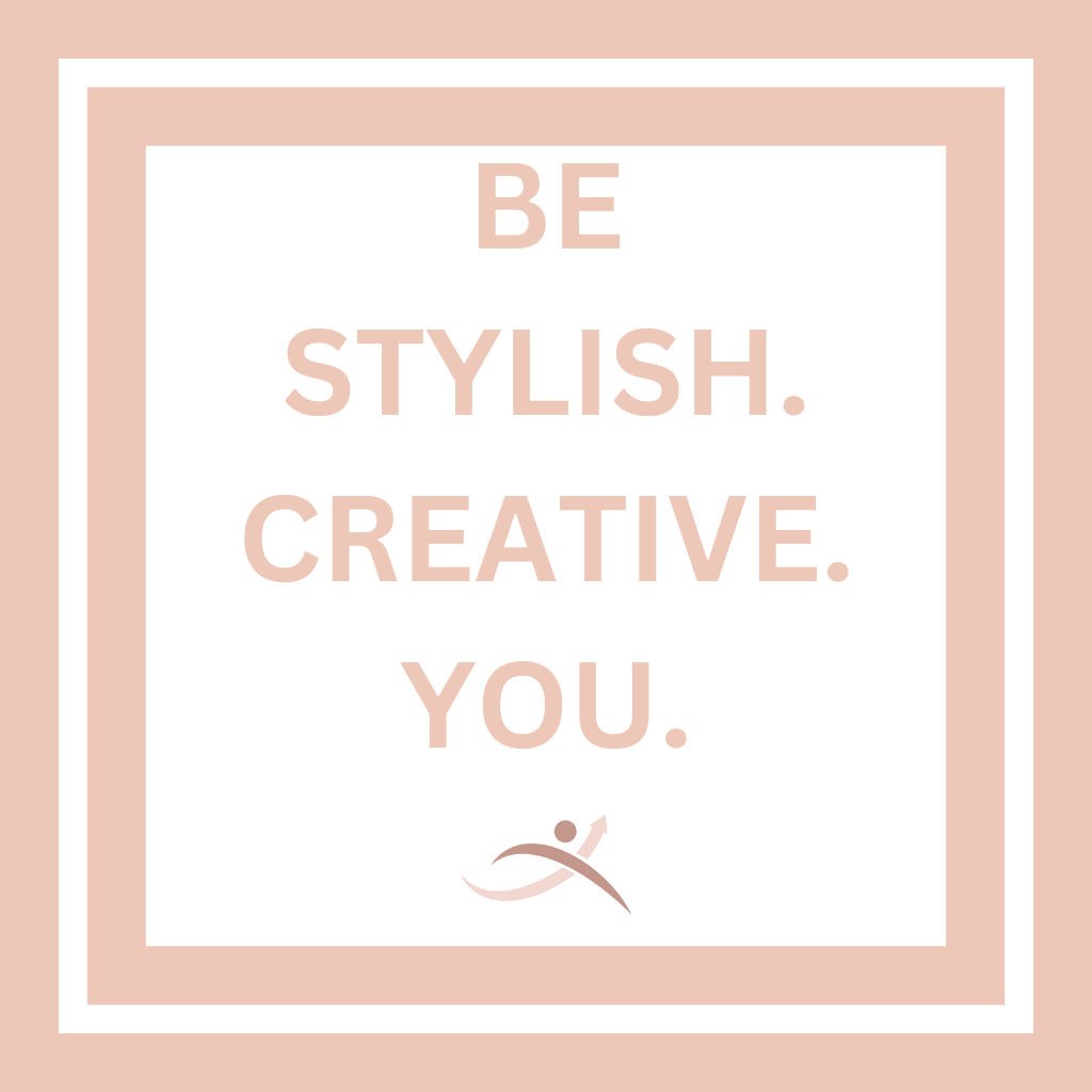 Be stylish. creative. you. blog site