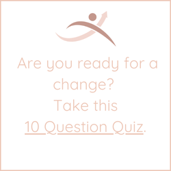 Are you ready for a change? Take this 10 question quiz.