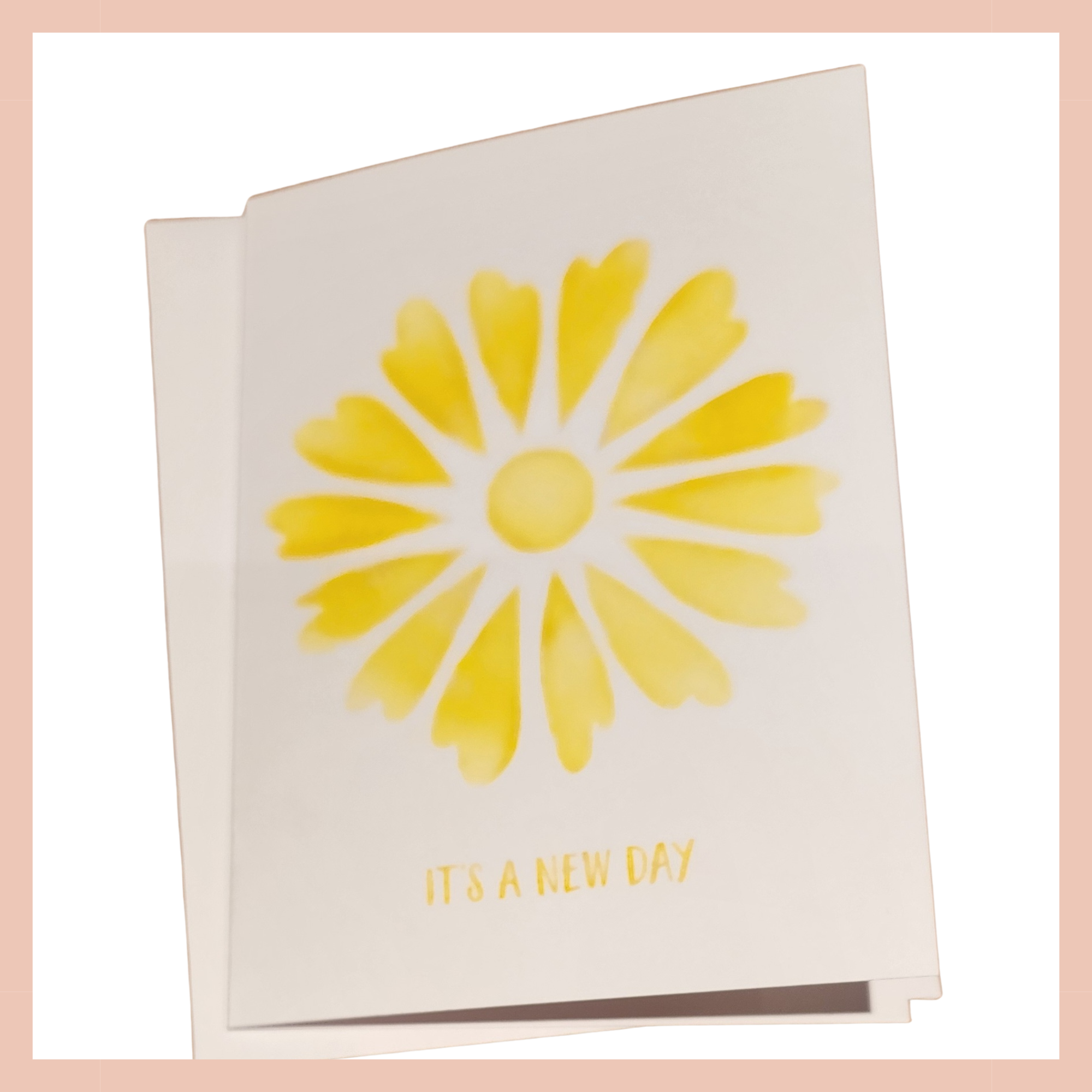 It's A New Day Yellow Flower Blank Notecard